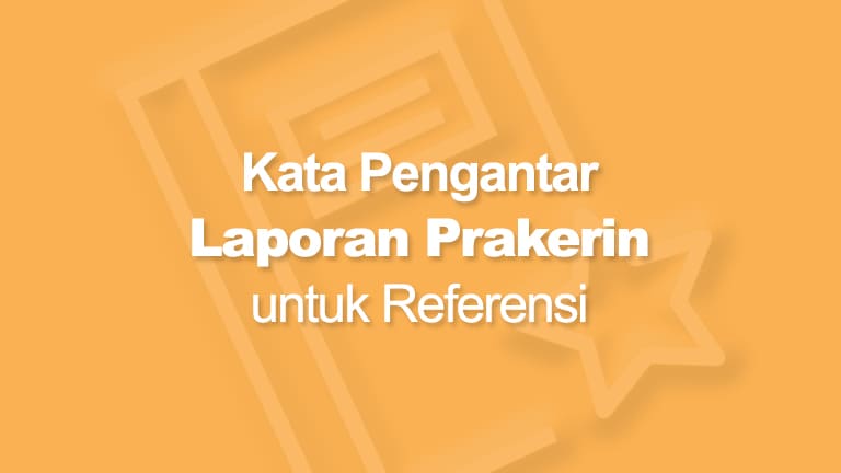 Contoh Kata Pengantar Laporan Prakerin Yang Benar