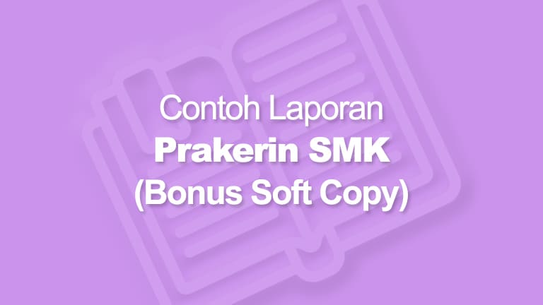 Contoh Laporan Prakerin Smk Bonus File Soft Copy