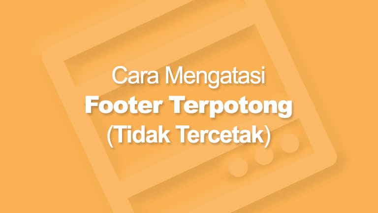 Footer Tidak Tercetak