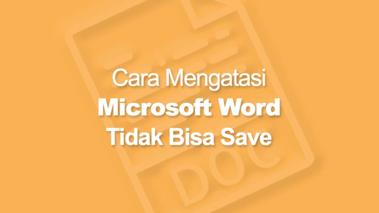 Microsoft Word Tidak Bisa Save