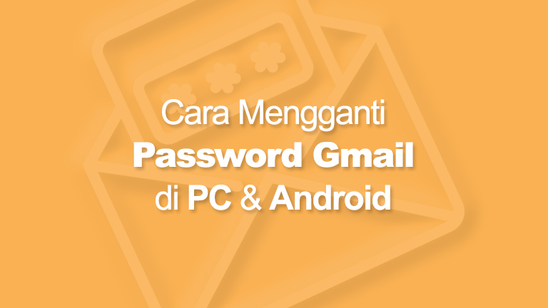 в љ Cara Mengganti Password Gmail Lewat Pc Dan Android
