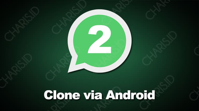 cara menggunakan 2 whatsapp di android