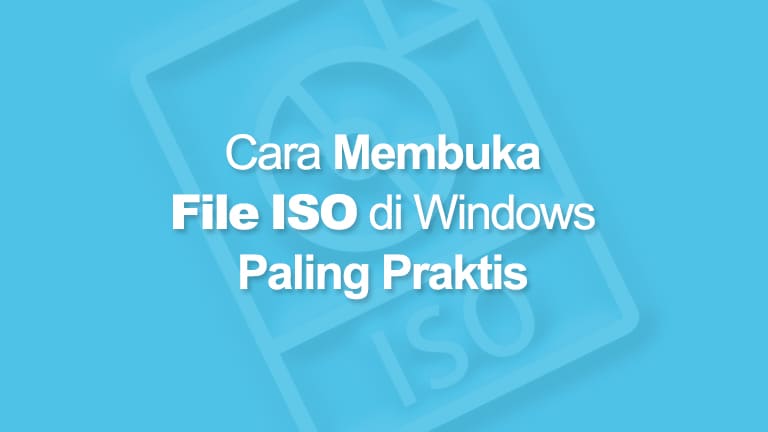 Cara Membuka File ISO