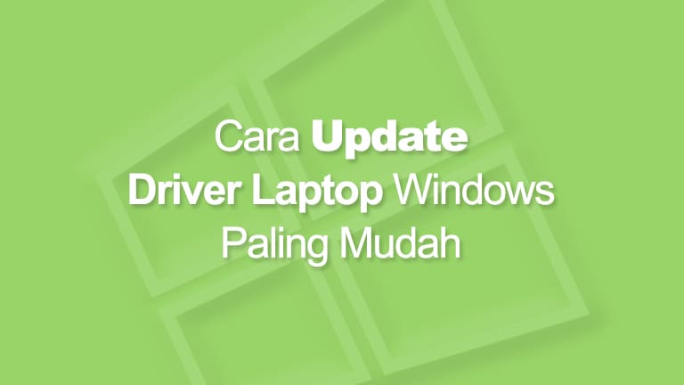 Cara Update Driver Laptop